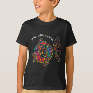 Girls Fishing Clothes Real Girls Fish T-Shirt