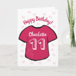 Girl's football/ soccer shirt any age birthday  card<br><div class="desc">Personalised girl's birthday card with a pink football/ soccer shirt design.
The design shown is for a child celebrating their eleventh birthday.  But the card can be customised to any age,  as well as the name of girl's name and your own message.</div>