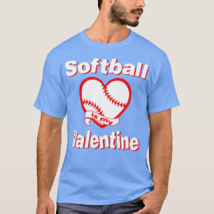 Girls Funny Cute Softball is My Valentines Day  T-Shirt