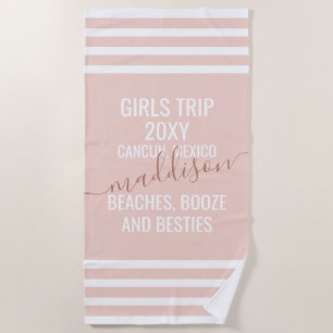 Girls Getaway Beach Trip Funny Trendy Blush Pink Beach Towel