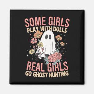 Girls Go Ghost Hunting Paranormal Adventure Ghost  Magnet