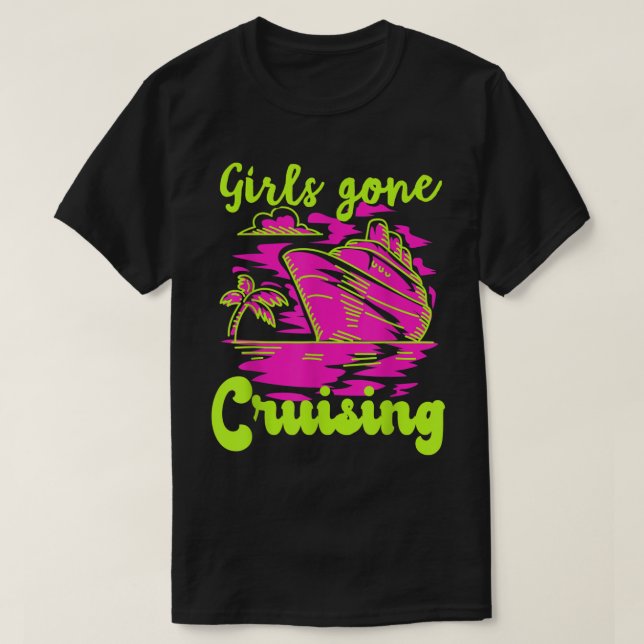 Girls Gone Cruising 2022 Summer Ship Trip Cruise M T-Shirt (Design Front)