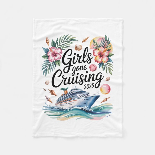 Girls Gone Cruising 2025 Chelorette Trip Girl Crui Fleece Blanket (Front)