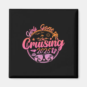 Girls Gone Cruising 2025 Cruise Vacation Summer Ma Magnet