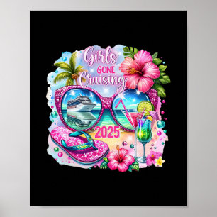 Girls Gone Cruising 2025 Vacation 2025 Tropical Gi Poster