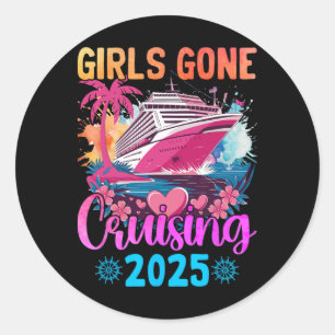 Girls Gone Cruising 2025 Women Cruise Vacation 2 Classic Round Sticker