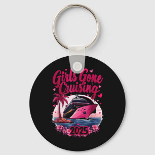 Girls Gone Cruising 2025 Women Cruise Vacation Key Ring