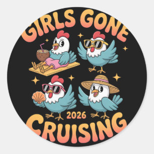 Girls Gone Cruising 2026 Chicken Cruise Vacation  Classic Round Sticker
