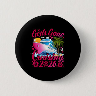 Girls Gone Cruising 2026 Women Cruise Vacation 1 6 Cm Round Badge