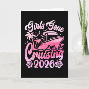 Girls Gone Cruising 2026 Women Cruise Vacation  Card