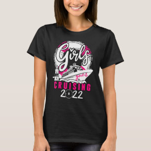 Girls Gone Cruising of Sisters Cousin Family Reuni T-Shirt