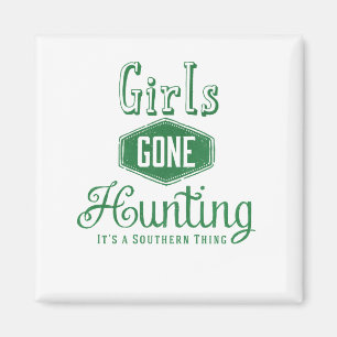 Girls Gone Hunting Magnet