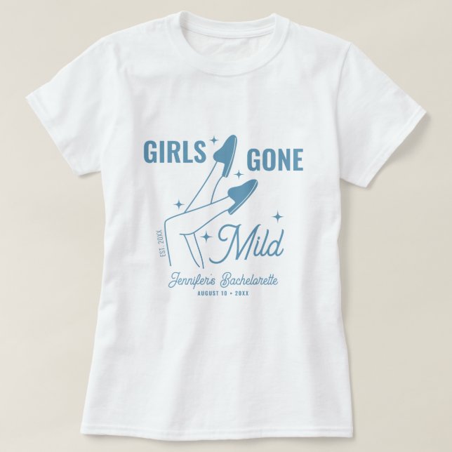 Girls Gone Mild Blue Whimsical Bachelorette T-Shirt (Design Front)
