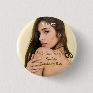 girls gone wild bachelorette party name photo whit 3 cm round badge