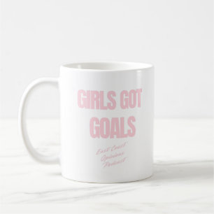 Girls got Goals Coffee Mug
