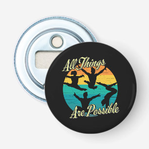 Girls Gymnastics - All Things are Possible Bottle Opener