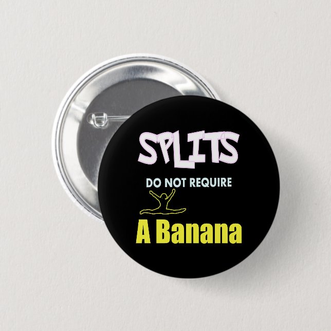 Girls Gymnastics Banana Splits Quote 6 Cm Round Badge (Front & Back)