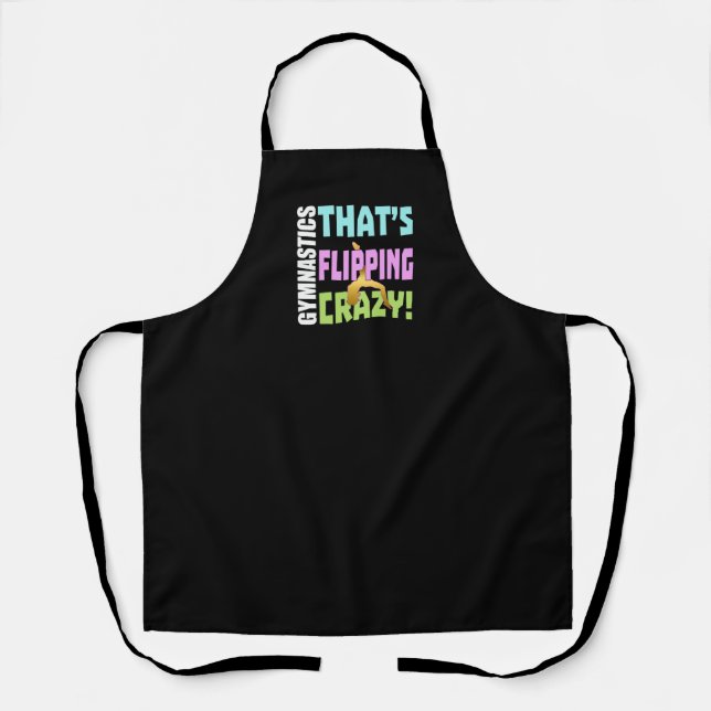 Girls Gymnastics - Flipping Crazy Apron (Front)