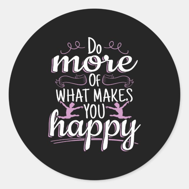 Girls Gymnastics - Motivational Happy Quote Classic Round Sticker (Front)