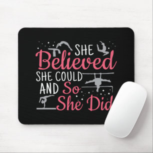 Girls Gymnastics - She Believed She Could Mouse Mat