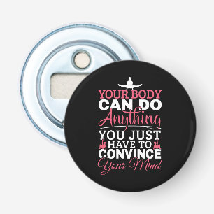 Girls Gymnastics - Your Body Can Do Anything Bottle Opener