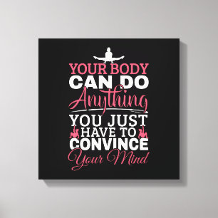 Girls Gymnastics - Your Body Can Do Anything Canvas Print