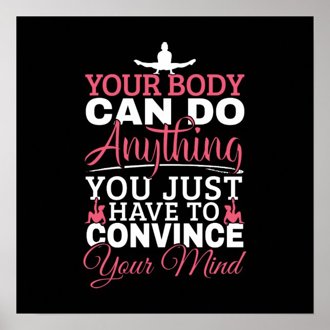 Girls Gymnastics - Your Body Can Do Anything Poster (Front)