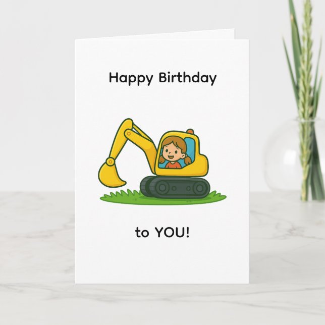 Girl''s Happy Birthday card with digger design (Front)