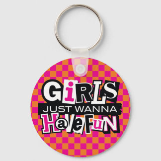 Girls Have Fun Key Ring