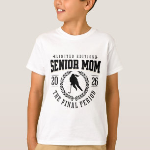 Girls Hockey Senior Mom The Final Period 2026 T-Shirt