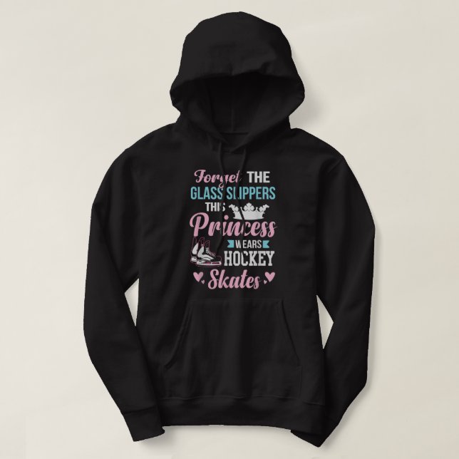 Girls Ice Hockey  This Princess Wears Hockey Skate Hoodie (Design Front)