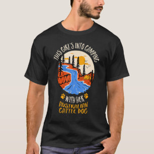 Girls Into Camping With Her Australian Cattle Dog  T-Shirt