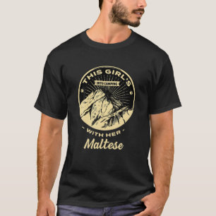 Girl's Into Camping With Her Maltese Maltese Terri T-Shirt