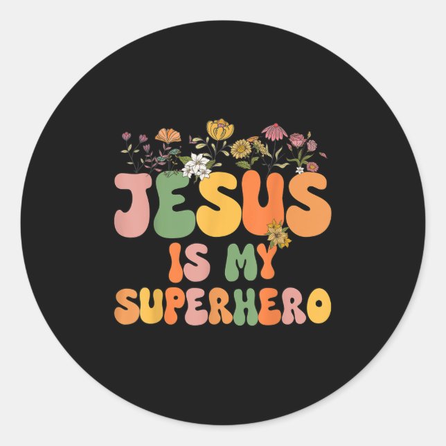 Girls Jesus Is My Superhero Christian Sister God T Classic Round Sticker (Front)