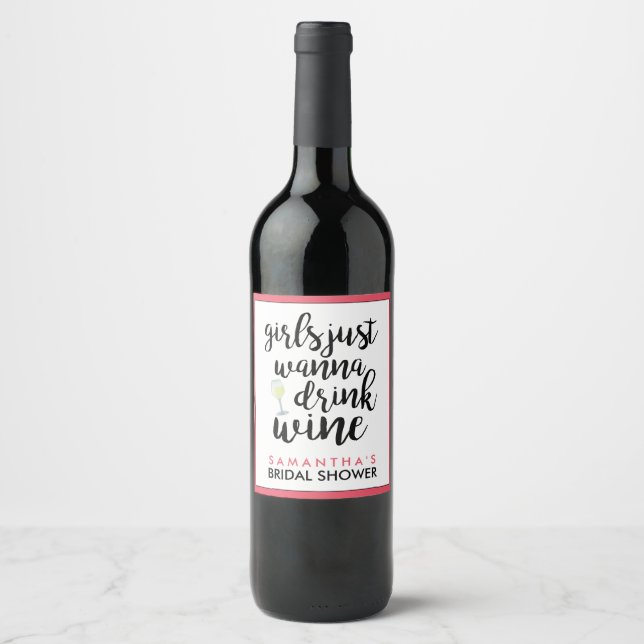 Girls Just Wanna Drink Wine Funny Wine Label (Front)