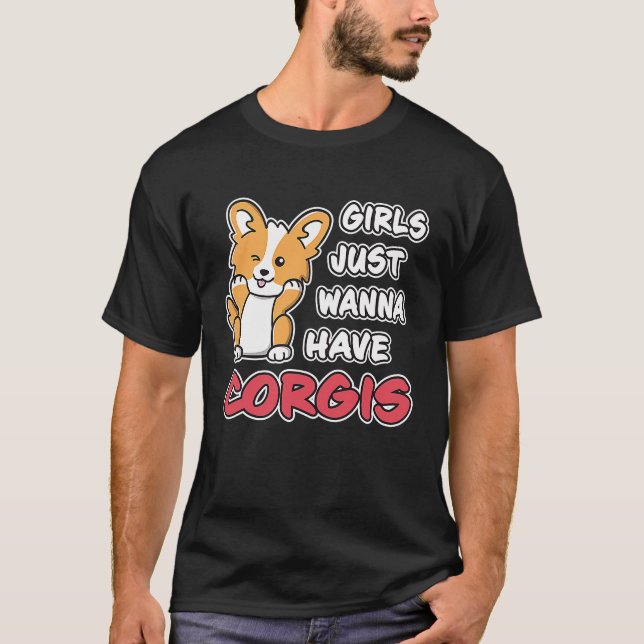 Girls Just Wanna Have Corgis  Cute  Winking Corgi  T-Shirt (Front)