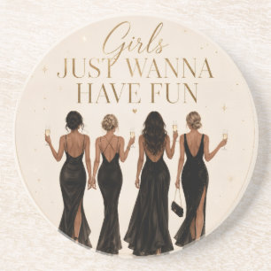 Girls Just Wanna Have Fun Bachelorette Coaster