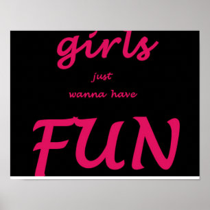 girls just wanna have fun poster