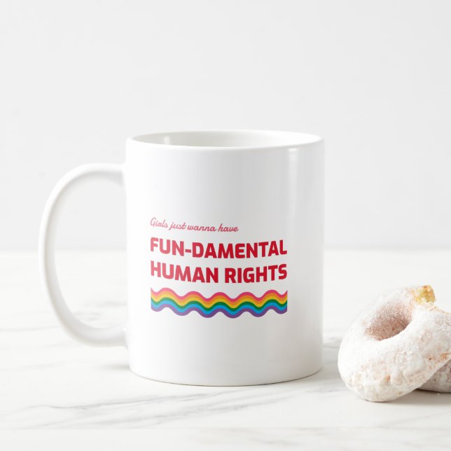 Girls Just Wanna Have Fundamental Human Rights  Coffee Mug (With Donut)