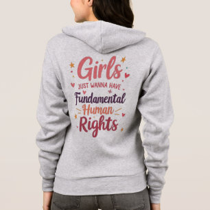 Girls Just Wanna Have Fundamental Human Rights Hoodie