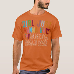 Girls Just Wanna Have Fundamental Rights 42 T-Shirt