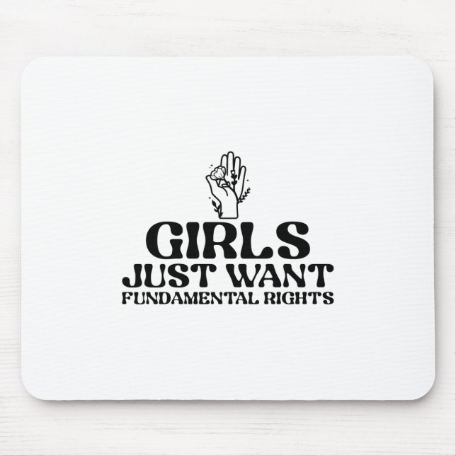 Girls Just Wanna Have Fundamental Rights Mouse Mat (Front)