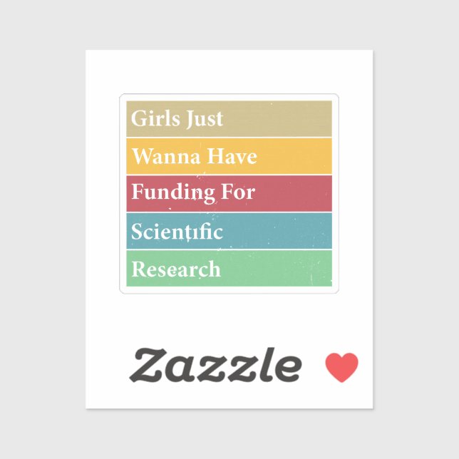 Girls Just Wanna Have Funding For Scientific Resea (Sheet)