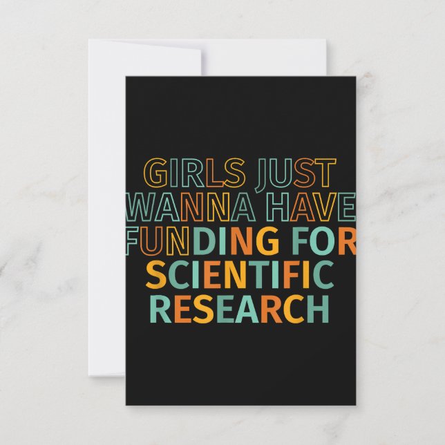 Girls Just Wanna Have Funding For Scientific Resea Invitation (Front)