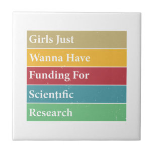 Girls Just Wanna Have Funding For Scientific Resea Tile