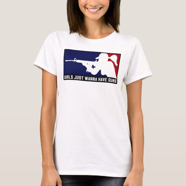 Girls Just Wanna Have Guns Shirt (Front)