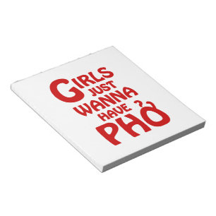 Girls Just Wanna Have Phở Notepad