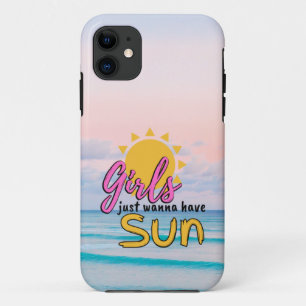 Girls just wanna have Sun Beach iPhone 11 Case