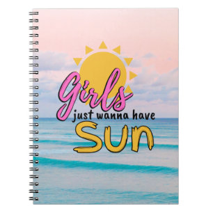 Girls just wanna have Sun Beach Notebook