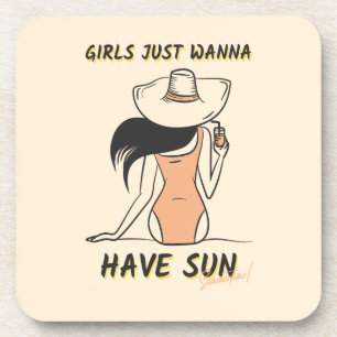 Girls Just Wanna Have Sun – Chic Summer Vacation Coaster